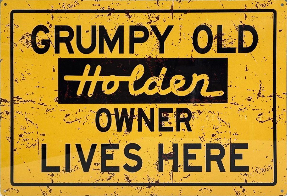 Grumpy Holden Owner Retro Metal Sign - 600 x 400mm