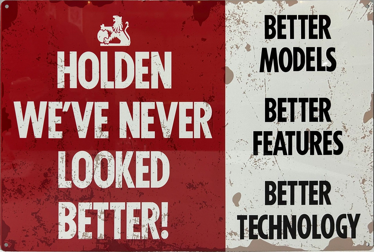Holden We've Never Looked Better Retro Metal Sign - 600 x 400mm