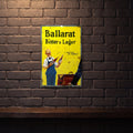 BALLARAT BITTER LAGER 600 MM X 400 MM METAL SIGN
