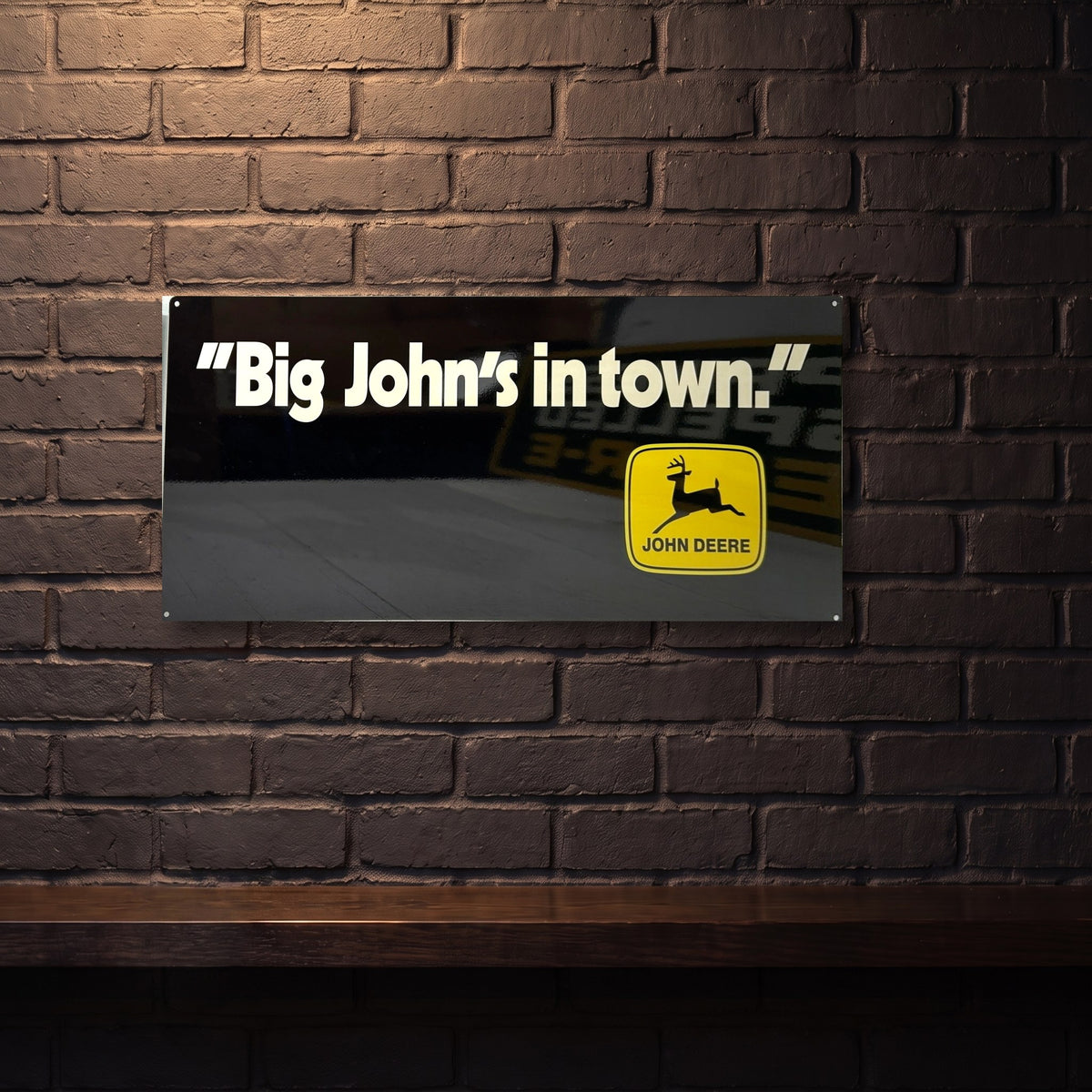 JOHN DEERE BIG JOHNS IN TOWN 810 X 380 MM METAL SIGN