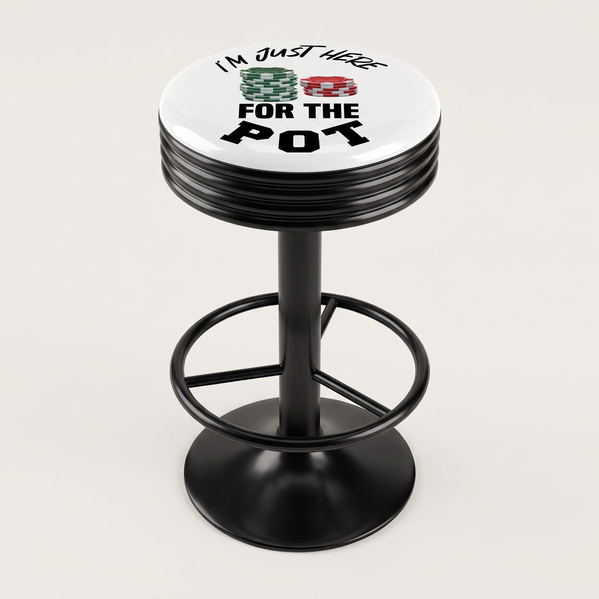 I'm Just Here For The Pot Bar Stool
