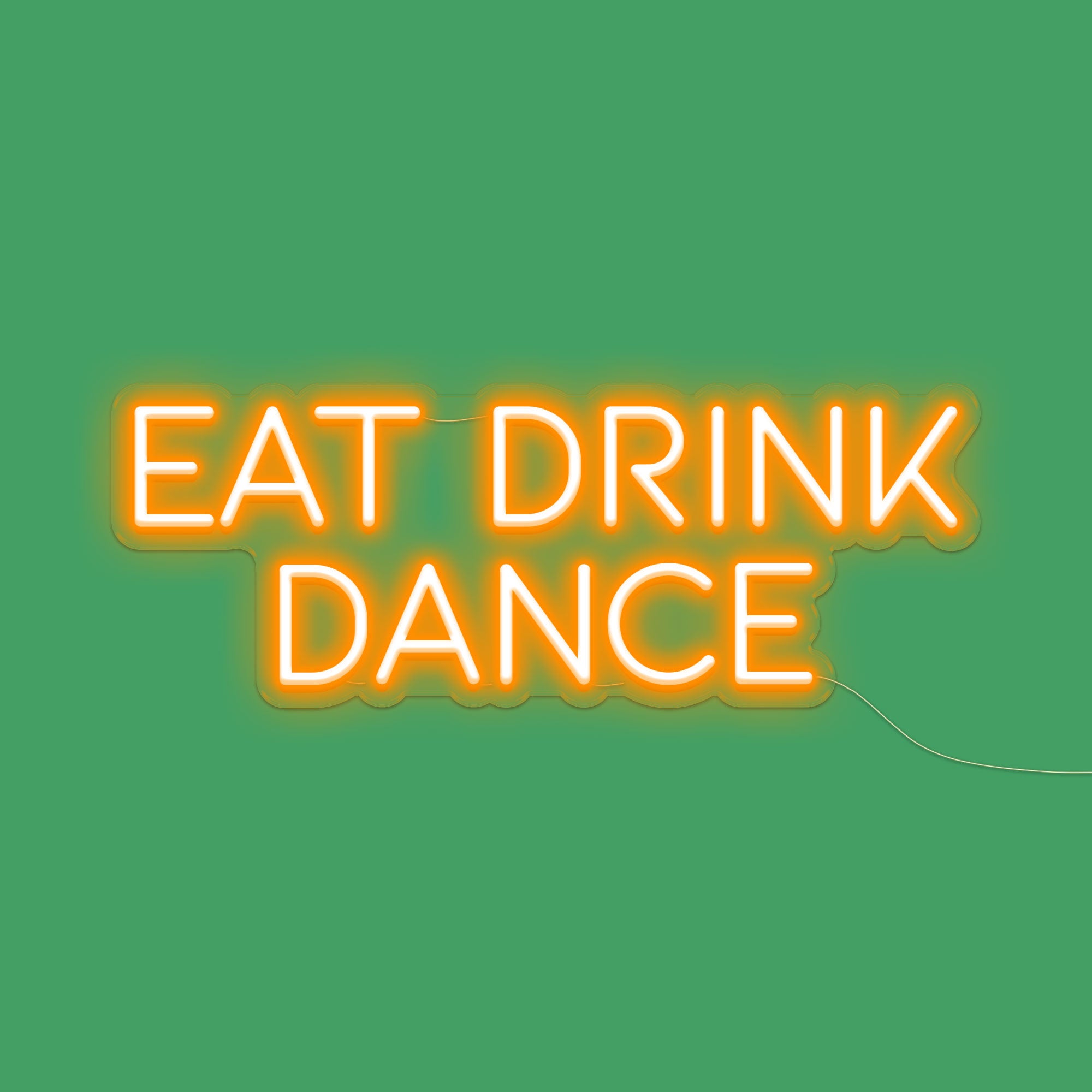 Eat Drink Dance Neon Sign